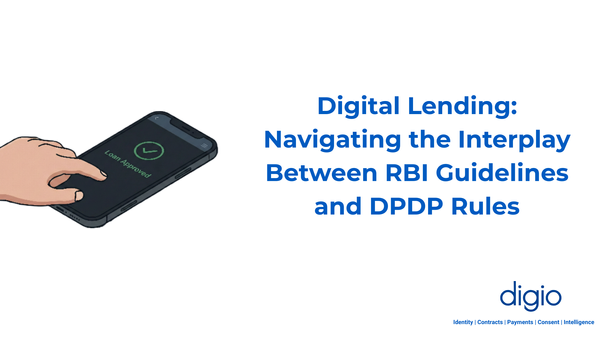 Digital Lending: Navigating the Interplay Between RBI Guidelines and DPDP Rules